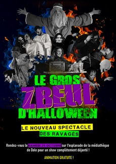 Spectacle "Le Gros Zbeul d'Halloween"