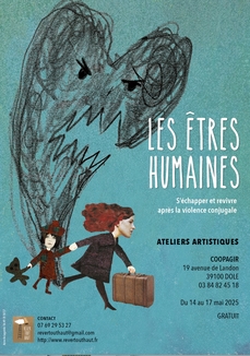 Ateliers créatif "Les êtres humaines" : s'échapper et revivre après la violence conjugale