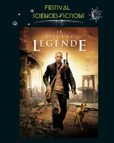 FESTIVAL SCIENCES-FICTIONS - JE SUIS UNE LEGENDE