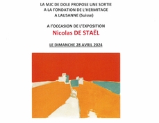 EXPOSITION NICOLAS DE STAËL, LAUSANNE, FONDATION DE L'HERMITAGE