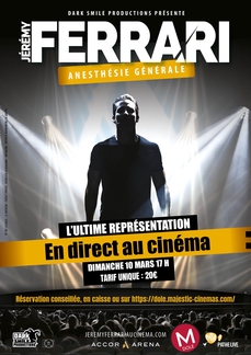 Anesthésie Générale Le spectacle événement de Jérémy Ferrari EN DIRECT AU CINÉMA