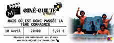 Ciné Culte by Majestic - Mais où est donc la 7ème compagnie