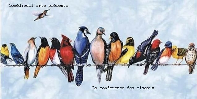 Comédiadol'Arte présente "La Conférence des oiseaux"