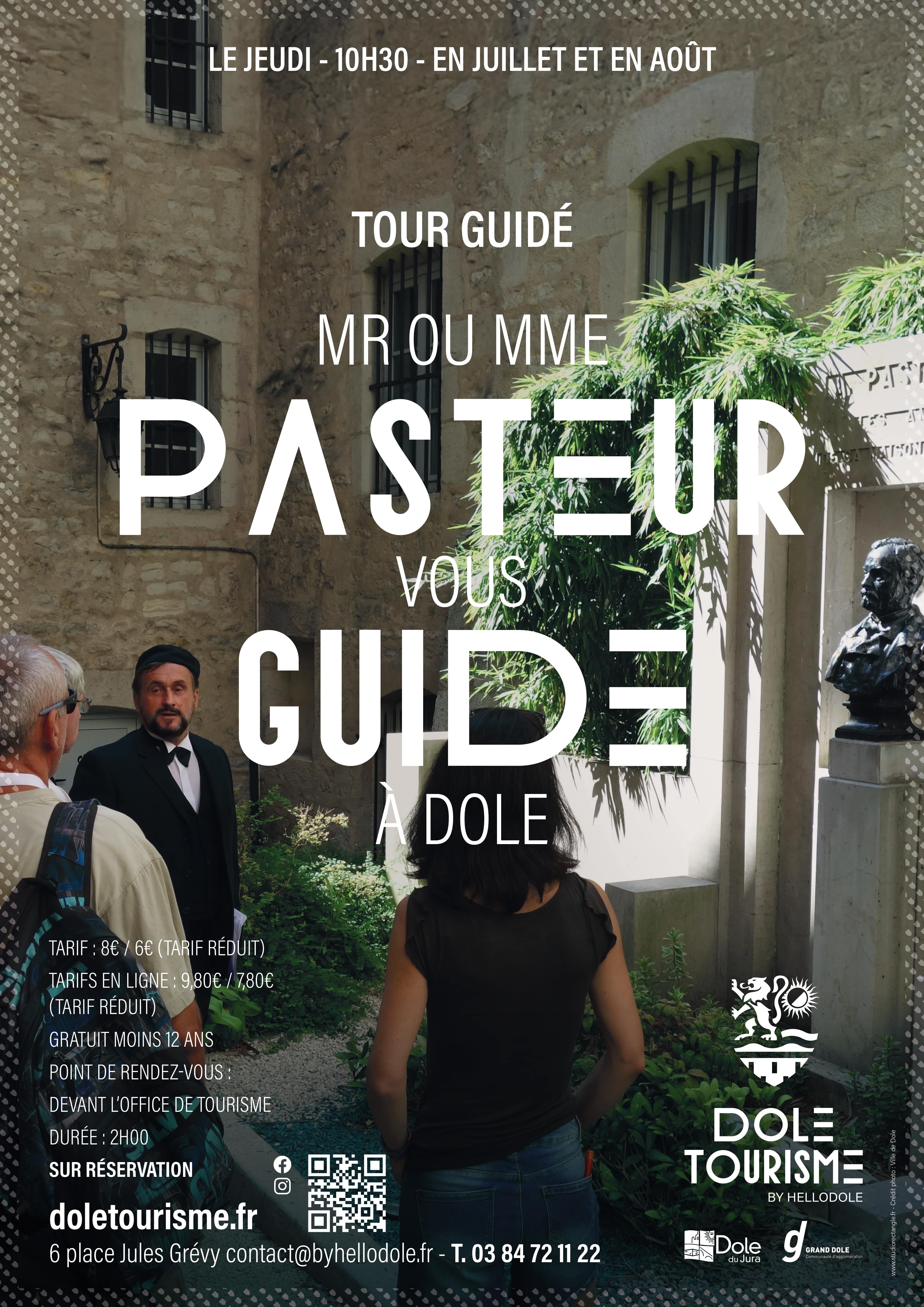 Mr ou Mme Pasteur vous guide à Dole