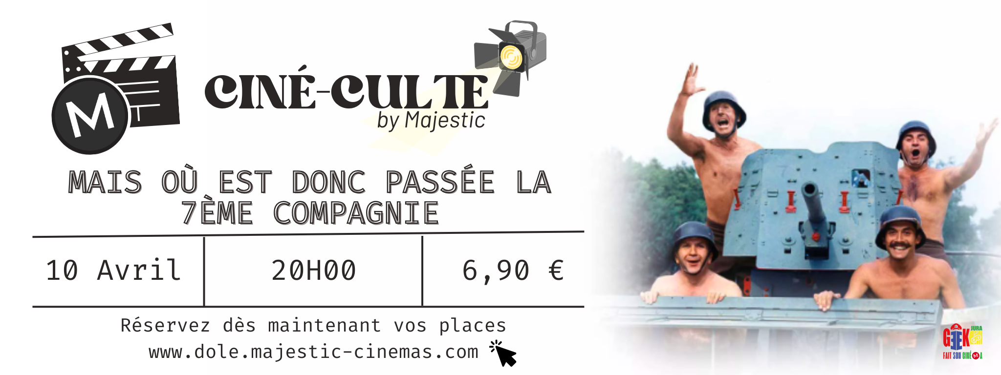 Ciné Culte by Majestic - Mais où est donc la 7ème compagnie