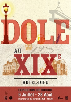 DOLE AU XIXÈME, EXPOSITION HISTORIQUE