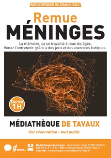 Remue-Méninge : la mémoire ça se travaille à tout âge !