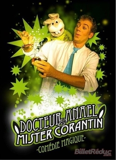 Docteur Anael et Mister Corantin !
