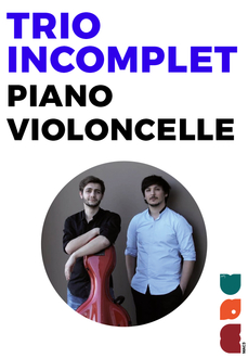 TRIO INCOMPLET - VIOLONCELLE, PIANO